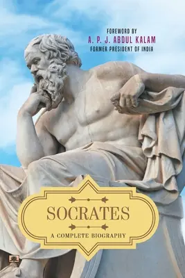 Sokrates: Eine vollständige Biographie - Socrates: A Complete Biography