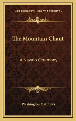 Der Berggesang: Eine Navajo-Zeremonie - The Mountain Chant: A Navajo Ceremony