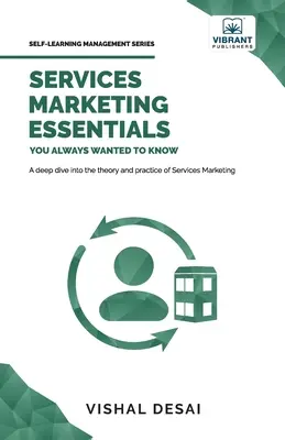 Grundlagen des Dienstleistungsmarketings, die Sie schon immer wissen wollten - Services Marketing Essentials You Always Wanted to Know