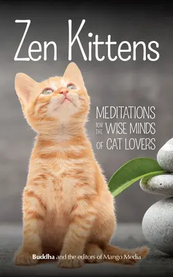 Zen-Kätzchen - Zen Kittens