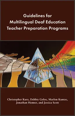 Richtlinien für mehrsprachige Gehörlosenpädagogik-Lehramtsstudiengänge - Guidelines for Multilingual Deaf Education Teacher Preparation Programs