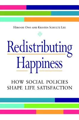 Umverteilung des Glücks: Wie die Sozialpolitik die Lebenszufriedenheit prägt - Redistributing Happiness: How Social Policies Shape Life Satisfaction