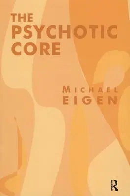 Der psychotische Kern - The Psychotic Core