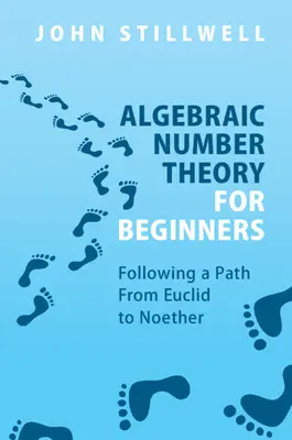 Algebraische Zahlentheorie für Einsteiger - Algebraic Number Theory for Beginners