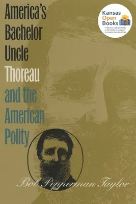Amerikas Junggesellen-Onkel: Thoreau und das amerikanische Gemeinwesen - America's Bachelor Uncle: Thoreau and the American Polity