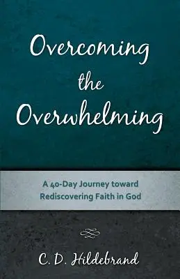 Die Überwindung des Überwältigenden - Overcoming the Overwhelming