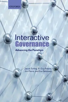Interaktive Verwaltung: Das Paradigma weiterentwickeln - Interactive Governance: Advancing the Paradigm