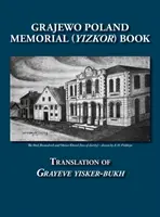 Grajewo Memorial (Yizkor) Book (Grajewo, Polen) - Übersetzung von Grayeve Yisker-Bukh - Grajewo Memorial (Yizkor) Book (Grajewo, Poland) - Translation of Grayeve Yisker-Bukh