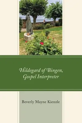 Hildegard von Bingen, Auslegerin des Evangeliums - Hildegard of Bingen, Gospel Interpreter