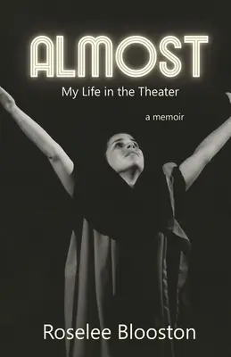 Fast: Mein Leben im Theater - Almost: My Life in the Theater