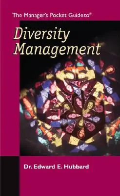Der Taschenführer für Manager zum Diversity Management - The Manager's Pocket Guide to Diversity Management