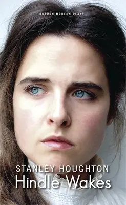 Hindle erwacht - Hindle Wakes