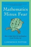 Mathematik Minus Furcht - Mathematics Minus Fear