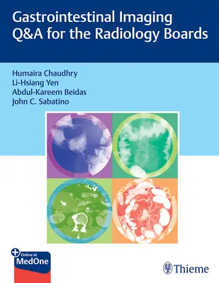 Gastrointestinale Bildgebung - Fragen und Antworten für die Radiologie-Prüfung - Gastrointestinal Imaging Q&A for the Radiology Boards