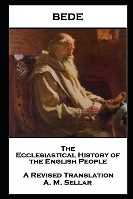 Bede - Die kirchliche Geschichte des englischen Volkes - Bede - The Ecclesiastical History of the English People