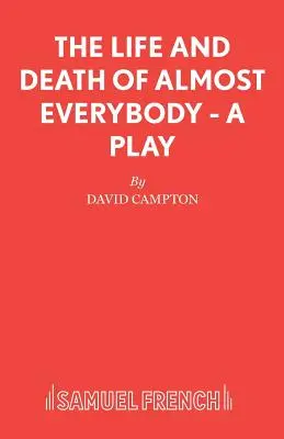 Das Leben und der Tod von fast allen - Ein Theaterstück - The Life and Death of Almost Everybody - A Play