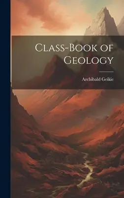 Klassenbuch der Geologie - Class-Book of Geology