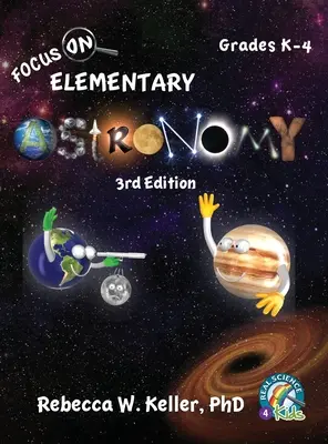 Focus On Elementary Astronomy Student Textbook-3rd Edition (Hardcover) - Focus On Elementary Astronomy Student Textbook-3rd Edition (hardcover)