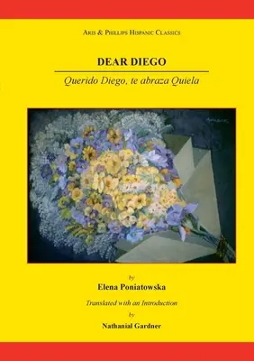 Lieber Diego: Querido Diego, Te Abraza Quiela - Dear Diego: Querido Diego, Te Abraza Quiela