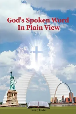 God's Spoken Word In Plain View: 2. Auflage - God's Spoken Word In Plain View: 2nd Edition