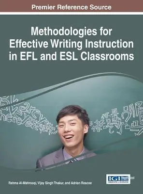 Methoden für einen effektiven Schreibunterricht in EFL- und ESL-Klassenzimmern - Methodologies for Effective Writing Instruction in EFL and ESL Classrooms