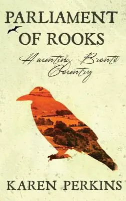 Das Parlament der Rooks: Der Spuk im Bront-Land - Parliament of Rooks: Haunting Bront Country