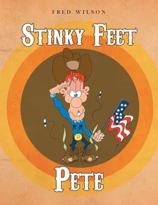 Stinkende Füße Pete - Stinky Feet Pete