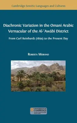 Diachrone Variation in der omanischen arabischen Umgangssprache des Al-ʿAwābī-Distrikts - Diachronic Variation in the Omani Arabic Vernacular of the Al-ʿAwābī District