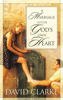 Eine Ehe nach Gottes eigenem Herzen - A Marriage After God's Own Heart