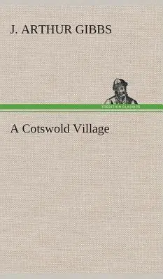 Ein Cotswold-Dorf - A Cotswold Village