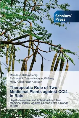 Therapeutische Rolle von zwei Heilpflanzen gegen CCl4 bei Ratten - Therapeutic Role of Two Medicinal Plants against CCl4 in Rats