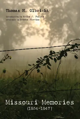 Missouri-Erinnerungen, 1934-1947 - Missouri Memories, 1934-1947