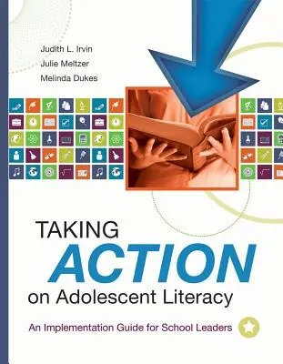 Maßnahmen zur Förderung der Lese- und Schreibfähigkeit Jugendlicher: Ein Leitfaden zur Umsetzung für SchulleiterInnen - Taking Action on Adolescent Literacy: An Implementation Guide for School Leaders