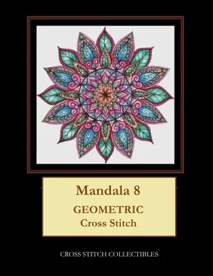 Mandala 8: Geometrisches Kreuzstichmuster - Mandala 8: Geometric Cross Stitch Pattern