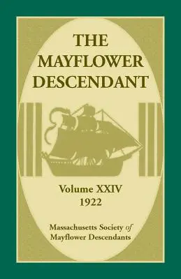 Der Mayflower Descendant, Band 24, 1922 - The Mayflower Descendant, Volume 24, 1922