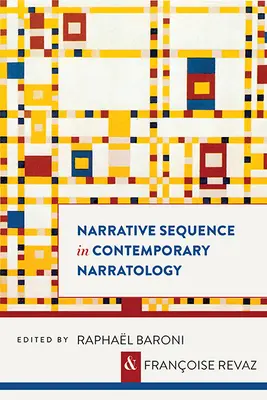 Narrative Sequenzen in der zeitgenössischen Narratologie - Narrative Sequence in Contemporary Narratology