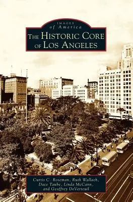 Historischer Kern von Los Angeles - Historic Core of Los Angeles