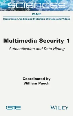 Multimedia-Sicherheit 1: Authentifizierung und Data Hiding - Multimedia Security 1: Authentication and Data Hiding