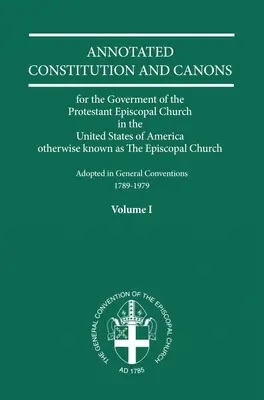 Kommentierte Konstitutionen und Kanoniker Band 1 - Annotated Constitutions and Canons Volume 1