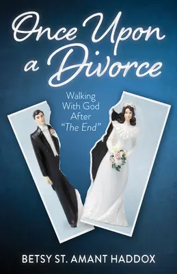 Es war einmal eine Scheidung: Mit Gott gehen nach dem Ende - Once Upon a Divorce: Walking with God After the End