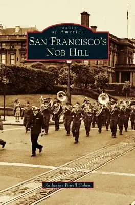 San Franciscos Nob Hill - San Francisco's Nob Hill