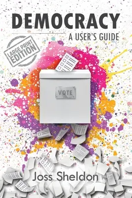 Die Demokratie: Ein Benutzerhandbuch - Democracy: A User's Guide