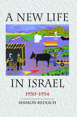 Ein neues Leben in Israel: 1950-1954 - A New Life in Israel: 1950-1954