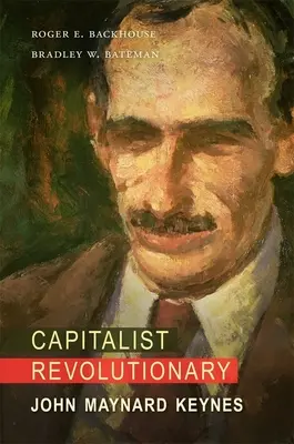 Kapitalistischer Revolutionär: John Maynard Keynes - Capitalist Revolutionary: John Maynard Keynes