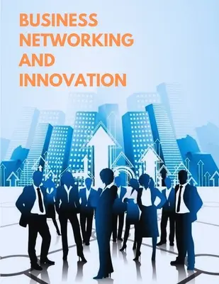 Die besten Geschäftsmodelle der Welt - Das Spiel der Vernetzung und Innovation - The World's Best Business Models - The Game of Networking and Innovation