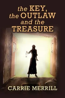 Der Schlüssel, der Geächtete und der Schatz - The Key, The Outlaw, and the Treasure