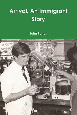 Die Ankunft. Eine Einwanderergeschichte - Arrival. An Immigrant Story