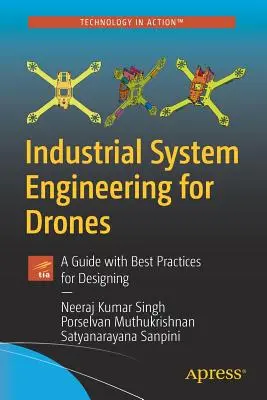 Industrielle Systemtechnik für Drohnen: Ein Leitfaden mit Best Practices für den Entwurf - Industrial System Engineering for Drones: A Guide with Best Practices for Designing