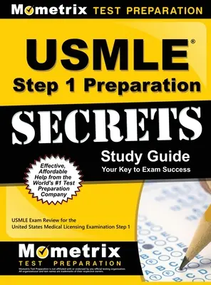 USMLE Step 1 Preparation Secrets Study Guide: USMLE Exam Review für die United States Medical Licensing Examination Step 1 - USMLE Step 1 Preparation Secrets Study Guide: USMLE Exam Review for the United States Medical Licensing Examination Step 1