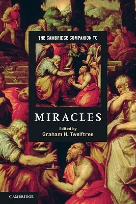Der Cambridge-Begleitband zu Wundern - The Cambridge Companion to Miracles